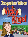 Thumbnail for Vicky Angel [electronic resource]